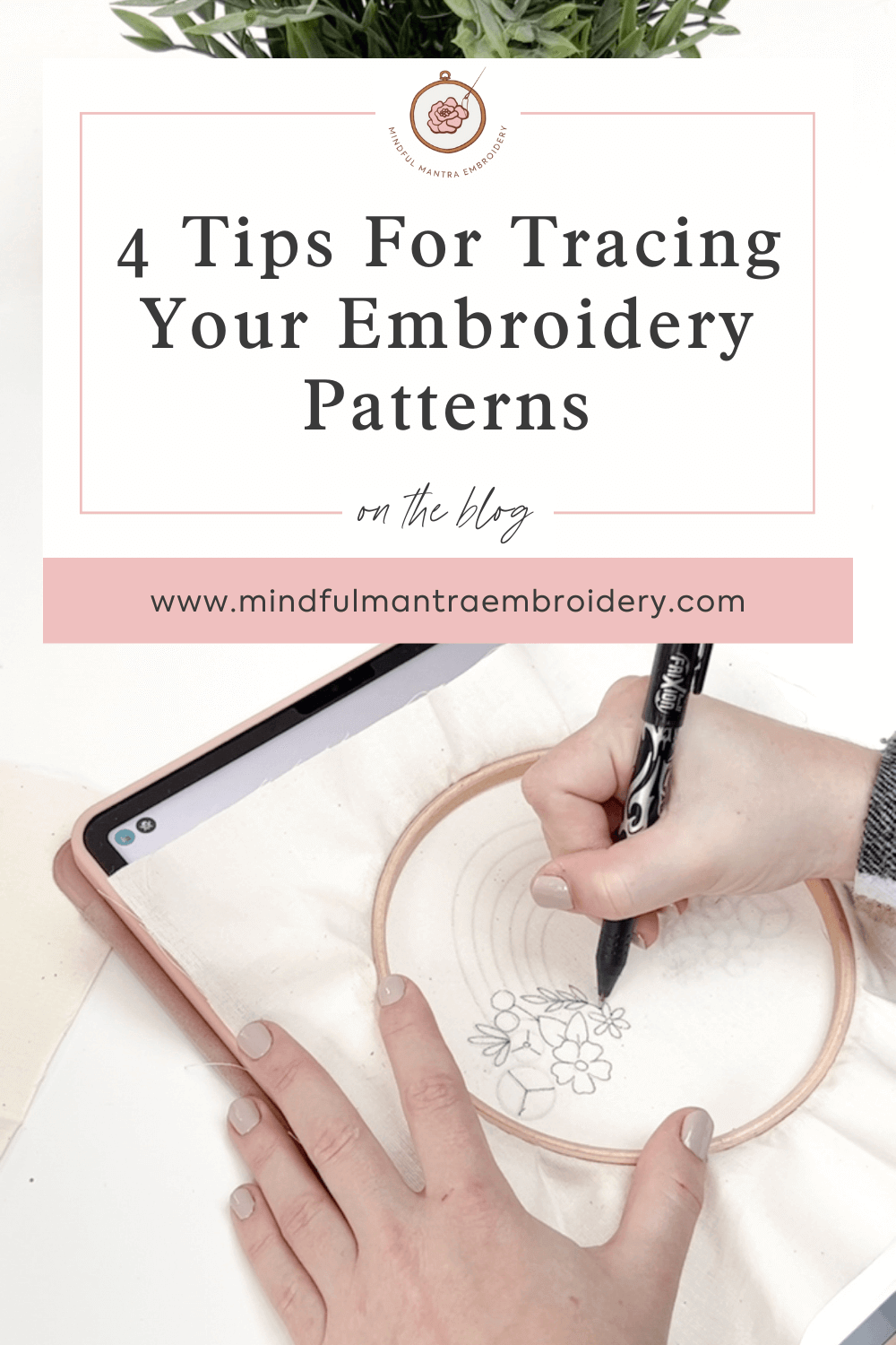 4 Tips for Transferring Embroidery Patterns