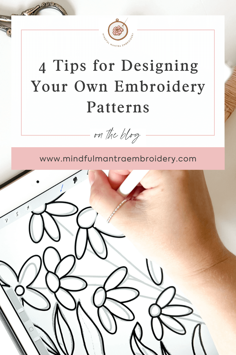 4 Tips for Designing Your Own Embroidery Patterns