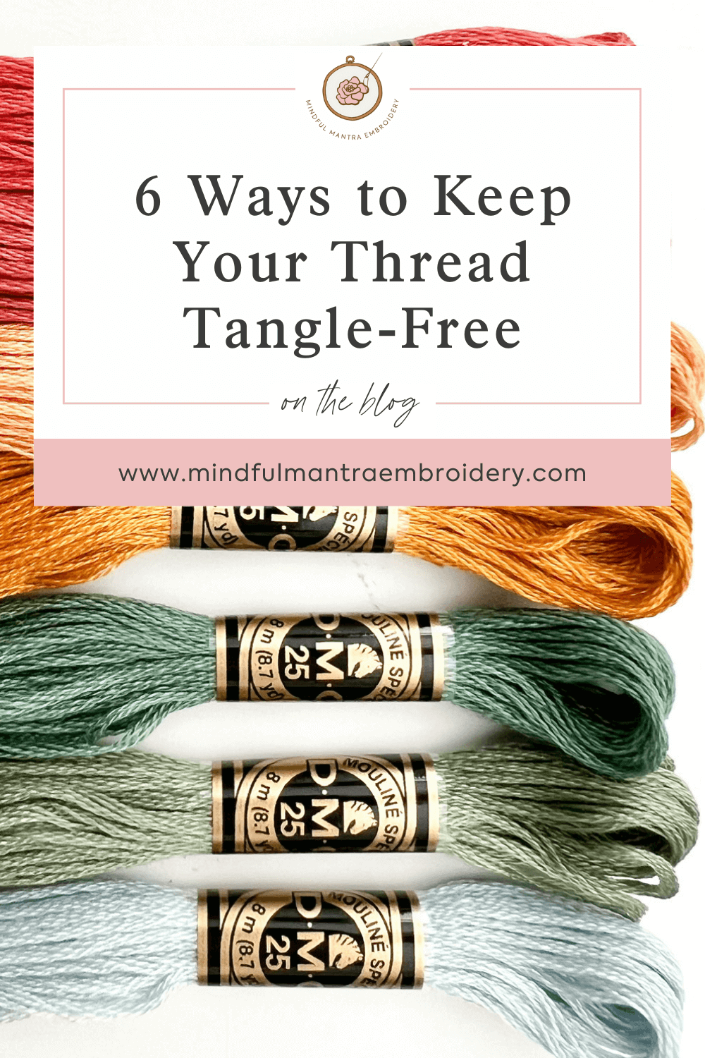 6 Ways to Keep Your Embroidery Thread Tangle-Free