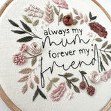 Always My Mum Embroidery Pattern with Instructions || Digital Download