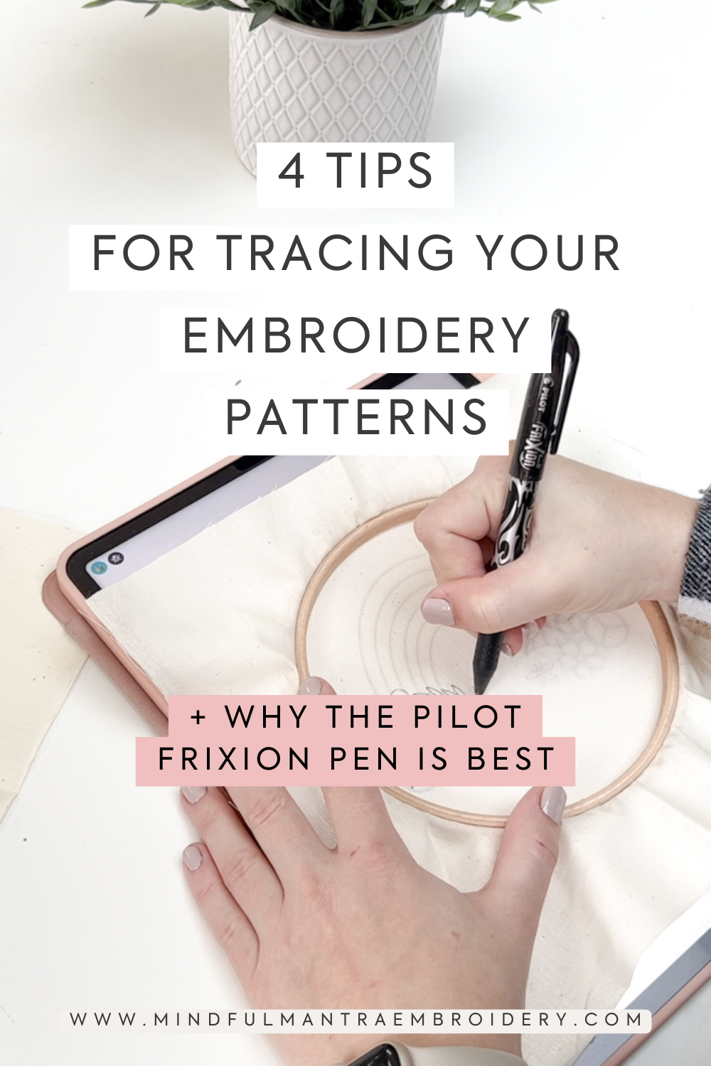4 Tips for Transferring Embroidery Patterns