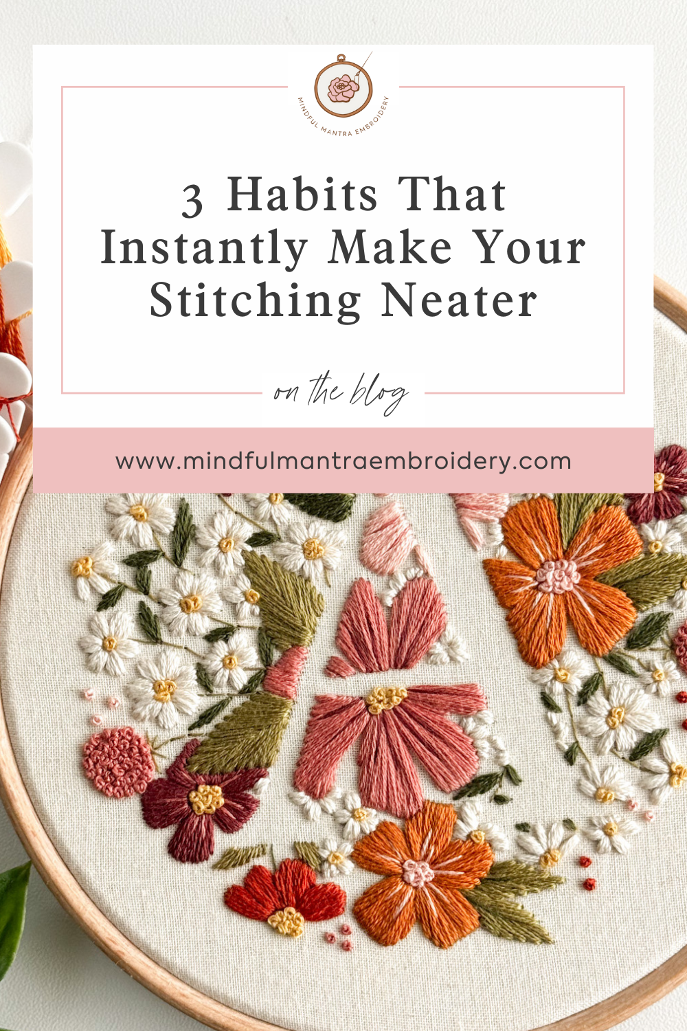 3 Habits That Make You a Neater Stitcher in Hand Embroidery