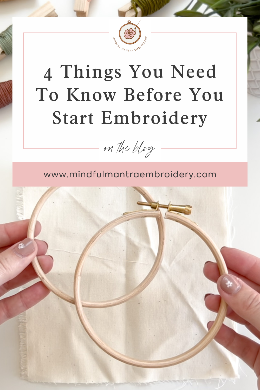 4 Things You Need to Know Before You Start Embroidering