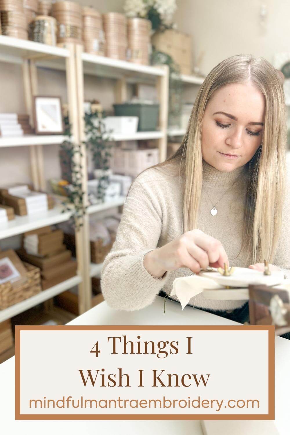 4 Things I Wish I Knew Before I Started Embroidery