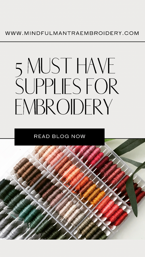 5 Must Have Supplies For Embroidery