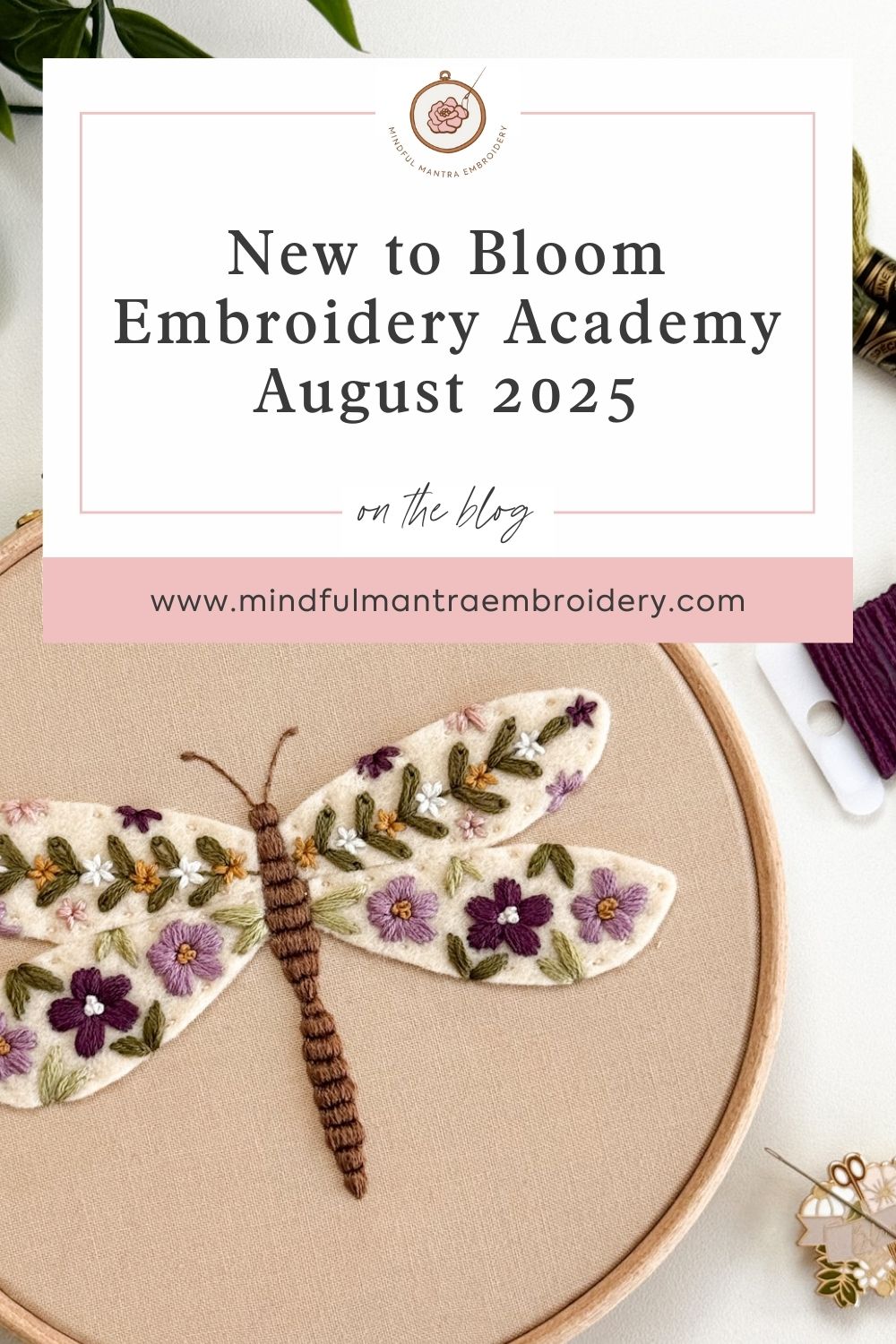 What's New to Bloom Embroidery Academy | August 2025