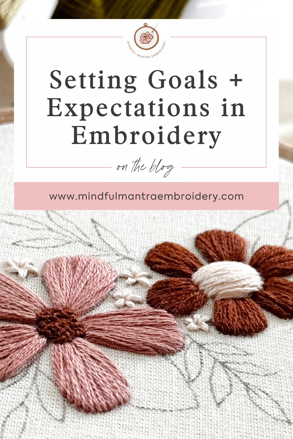 Starting Your Embroidery Journey: Setting Goals and Expectations