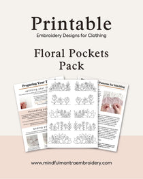 Clothes Embroidery Kit - Printable Floral Pockets Pack with designs and instructions for clothing embroidery.