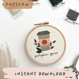 Pumpkin Spice Embroidery Pattern with Instructions || Digital Download