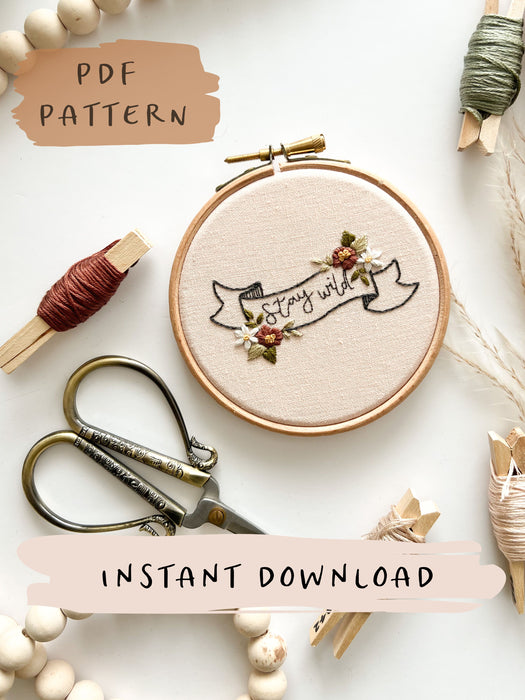 Stay Wild Embroidery Pattern with Instructions || Digital Download