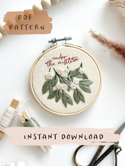 Under the Mistletoe Embroidery Pattern with Instructions || Digital Download